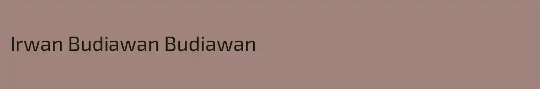 Irwan Budiawan Budiawan
